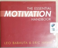 The Essential Motivation Handbook written by Leo Babauta and Eric Hamm performed by Fred Stella on CD (Unabridged)